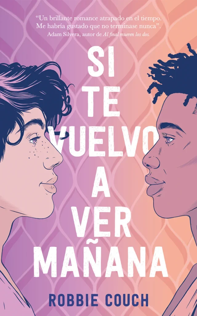 Si te vuelvo a ver mañana